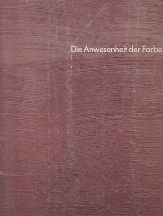 Dieter Villinger. Die Anwesenheit der Farbe