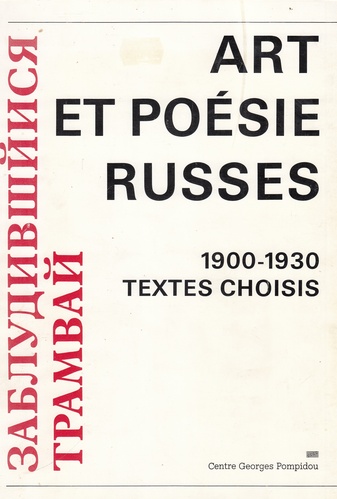 ART ET POESIE RUSSES 1900 - 1930. TEXTES CHOISIS