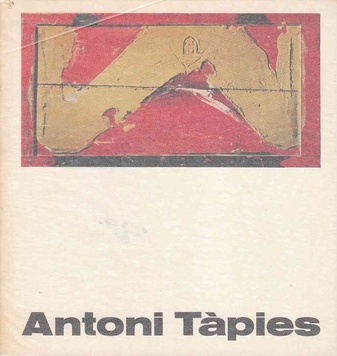 Antoni Tàpies. Kölnischer Kunstverein - 19. Juli bis 25. August 1968