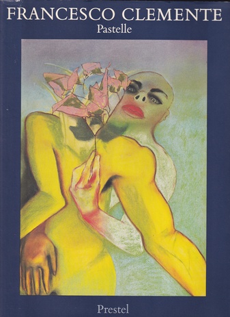 FRANCESCO CLEMENTE. Pastelle 1973 - 1983