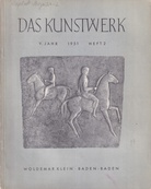 DAS KUNSTWERK. MONATSSCHRIFT ÜBER ALLE GEBIETE DER BILDENDEN KUNST. FÜNFTES JAHR 1951. HEFT 2