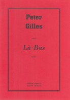 Peter Gilles. La-Bas. edition separee # 4