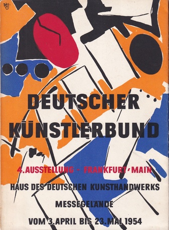 DEUTSCHER KÜNSTLERBUND. [4.] VIERTE AUSSTELLUNG FRANKFURT AM  MAIN 1954