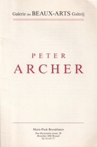 PETER ARCHER. Galerie des/ Galerij BEAUX-ARTS/ Marie-Puck Broodthaers