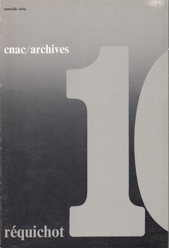 cnac/ archives # 10. bernard requichot