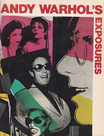 ANDY WARHOL'S EXPOSURES