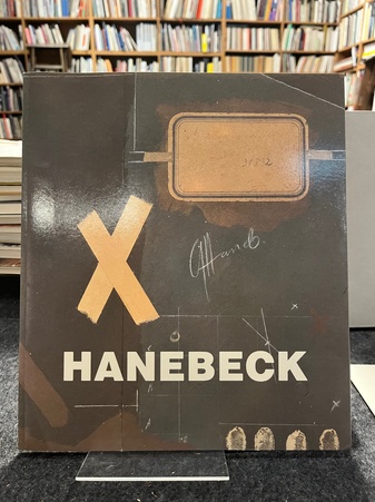 HANEBECK. ausgewählte Arbeiten 1962 - 1982 [signiertes exemplar]