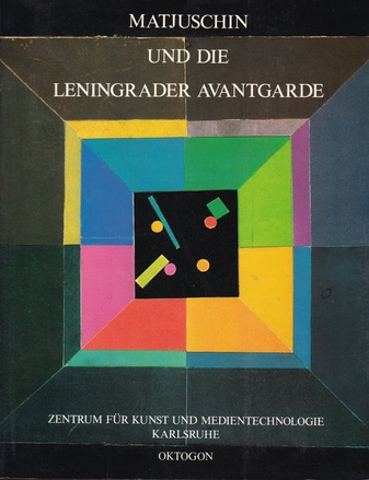 MATJUSCHIN UND DIE LENINGRADER AVANTGARDE