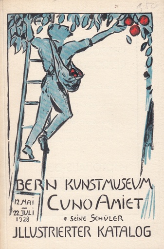 Berner Kunstmuseum. Cuno Amiet & seine Schüler. 12. Mai - 22. Juni 1928.