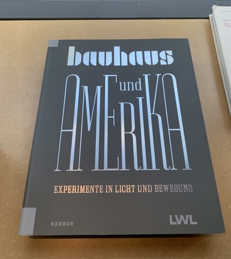 bauhaus und AMERIKA. experimente in Licht und Bewegung