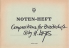 NOTEN-HEFT. Compositions for Zweitschrift by H. Lugus