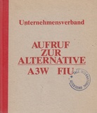 [JOSEPH BEUYS]. Unternehmensverband. AUFRUF ZUR ALTERNATIVE