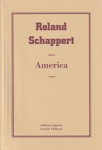 Roland Schappert. America. [NYC, Washington DC]. edition separee # 28