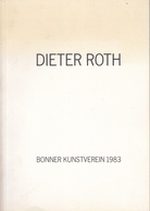 DIETER ROTH. Katalog zur Ausstellung ZWEI/DREI/VIER DIMENSIONALES aus der Sammlung Carl Vogel