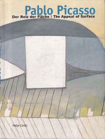 Pablo Picasso. Der Reiz der Fläche/ The Appeal of Surface