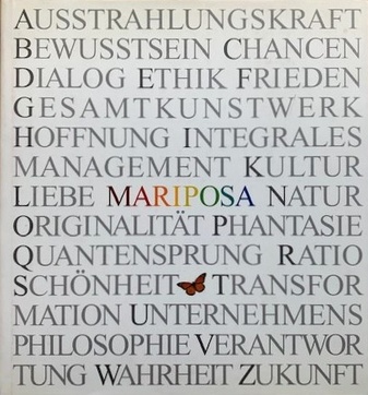 Zukunftswerkstatt MARIPOSA/ Ein Kulturobjekt [Widmungsexemplar/ signed]