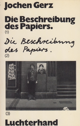 JOCHEN GERZ. Die Beschreibung des Papiers