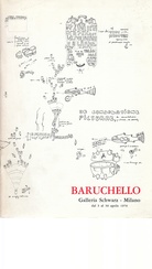 BARUCHELLO. Galleria Schwarz, Milano, dal 3 al 30 aprile 1970