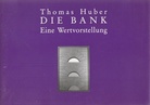 Die Bank. Eine Wertvorstellung. Schriftliche Niederlegung einer Rede zur Ökonomie