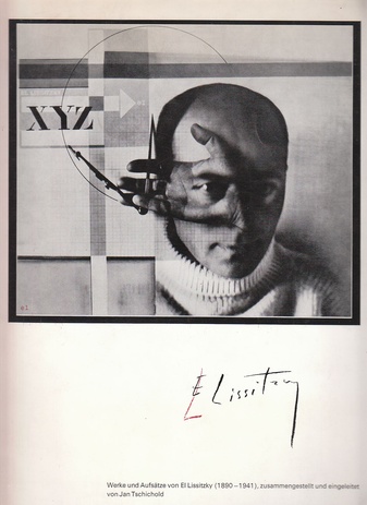 Werke und Aufsätze von El Lissitzky (1890-1941), zusammengestellt und eingeleitet von Jan Tschichold