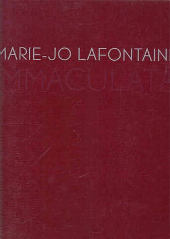 MARIE-JO LAFONTAINE. IMMACULATA 1990/ 1991