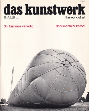 das kunstwerk/ the work of art. 11-12/  XXI/ August - September [1968]. 34. biennale venedig/ documenta IV kassel 