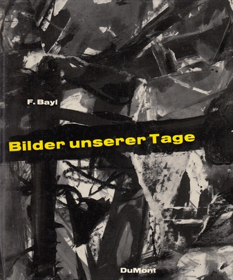 F. Bayl: Bilder unserer Tage