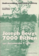 7000 Eichen zur documenta 7 in Kassel