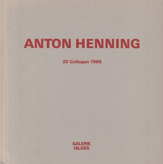 Anton Henning. 20 Collagen 1988