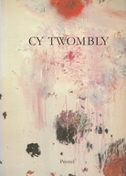 CY TWOMBLY. Bilder/ Arbeiten auf Papier/ Skulpturen