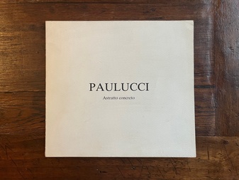 [Enrico] Paulucci. Astratto concreto