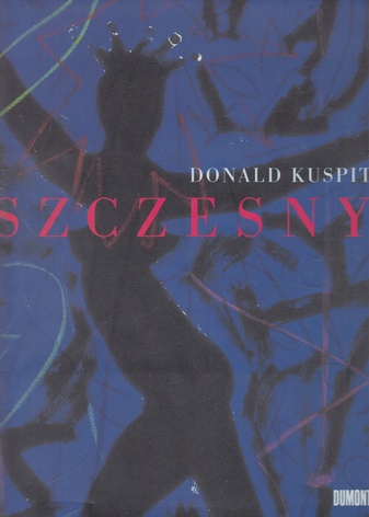 DONALD KUSPIT. SZCZESNY