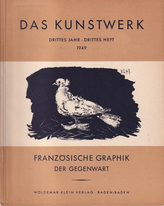 DAS KUNSTWERK. EINE MONATSSCHRIFT ÜBER ALLE GEBIETE DER BILDENDEN KUNST. III. JAHR 1949/ HEFT 3