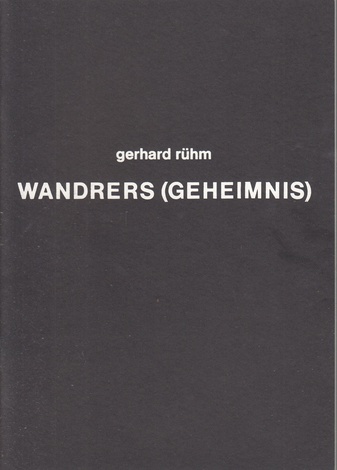 gerhard rühm. WANDRERS (GEHEIMNIS). 18.  Heft der Edition Hundertmark