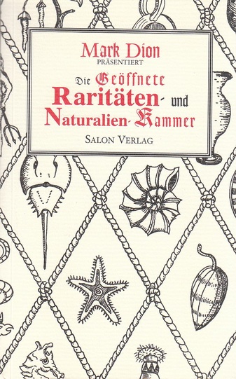 Mark Dion. Die Geöffnete Raritäten- und Naturalien-Kammer. Edition Ex-Libris 1