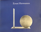 Ernst Hermanns. Arbeiten von 1956 bis 1988. Nähe und Ferne. Ernst Hermanns zum 75. Geburtstag.