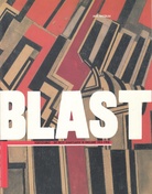 BLAST. Vortizismus - Die erste Avantgarde in England 1914 - 1918