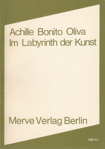 Achille Bonito Oliva. Im Labyrinth der Kunst