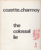 cozette de charmmoy. the colossal lie