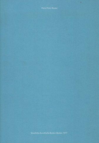 Hans Peter Reuter. Gemälde und Zeichnungen 1969-1977