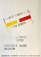 LAWRENCE WEINER. ZWEI BLÖCKE/ TWO BLOCKS [Plakat/ Poster]