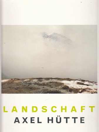 Axel Hütte. Landschaft. Rheinisches Landesmuseum Bonn, 5.7. - 6.8.1995