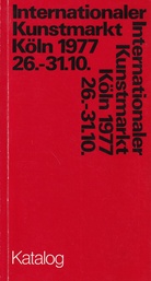 Internationaler Kunstmarkt Köln 1977 [26.-31.10.]. Katalog