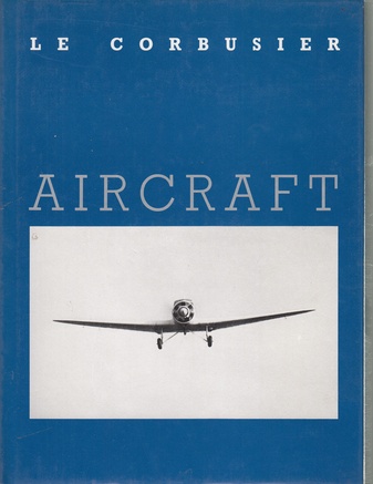 Le Corbusier. AIRCRAFT