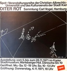 DIETER ROT. Sammlung Carl Vogel, Hamburg. Spot-Veranstalungsreihe, Ausstellung vom 5. bis zum 28.11.1971 [Plakat/ Poster]