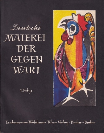 DEUTSCHE MALEREI DER GEGENWART. 1./ ERSTE FOLGE. BAYERN - WESTFALEN. Sonderausgabe der Zeitschrift DAS KUNSTWERK