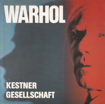 Andy Warhol. Bilder 1961 bis 1981. Kestner-Gesellschaft, Katalog Nr. 7/1981