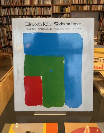 Ellsworth Kelly: Works on Paper. [Drawings - Watercolors - Collages - Photographs]