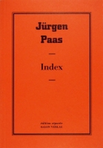 Jürgen Paas. Index. edition separee No. 50. Vorzugsausgabe