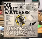 DIE WAIT WATCHERS. UNKNOWN UNKNOWNS/ ANTIFOLKLORE, TATTOO ROCK [LP]